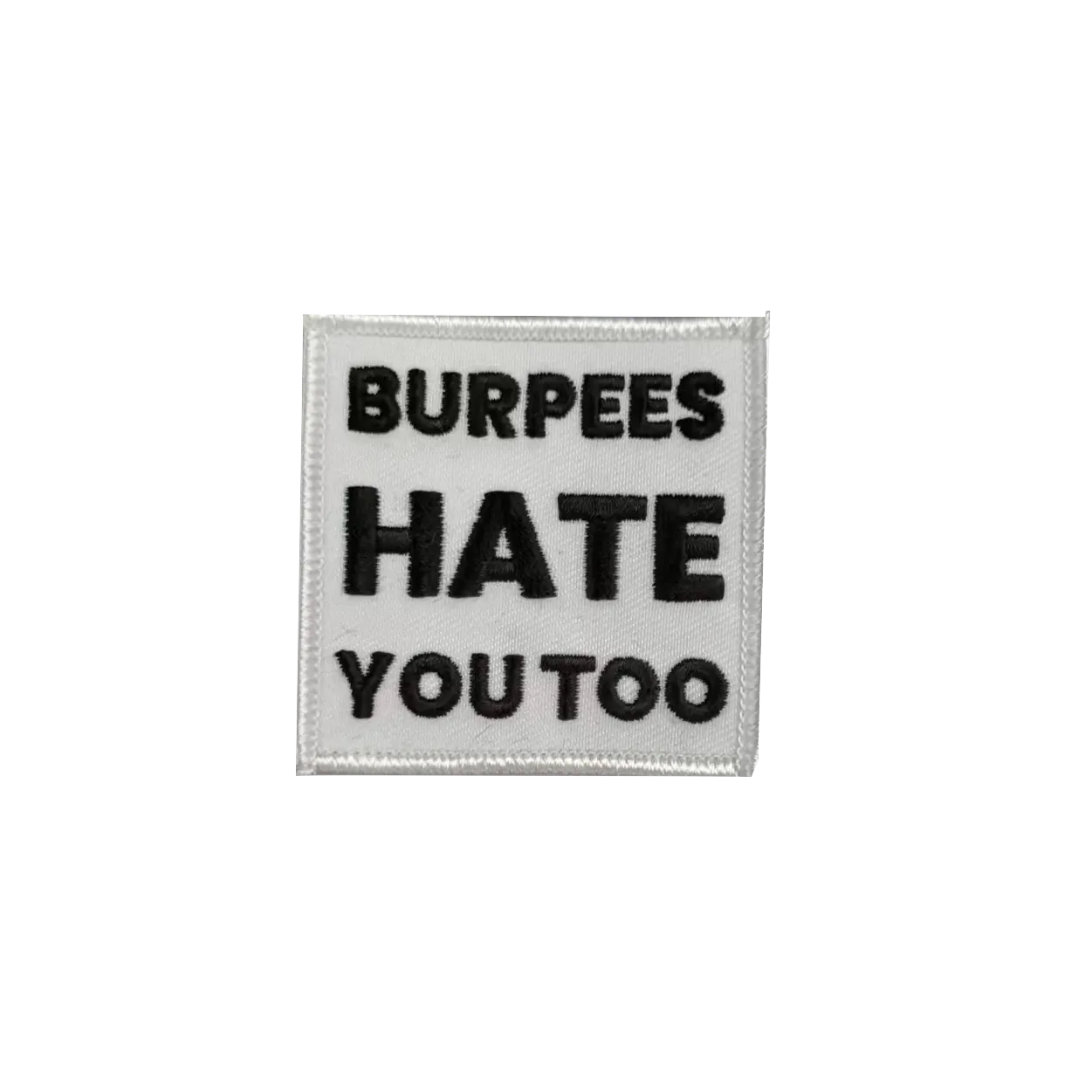 Burpees Hate You Too